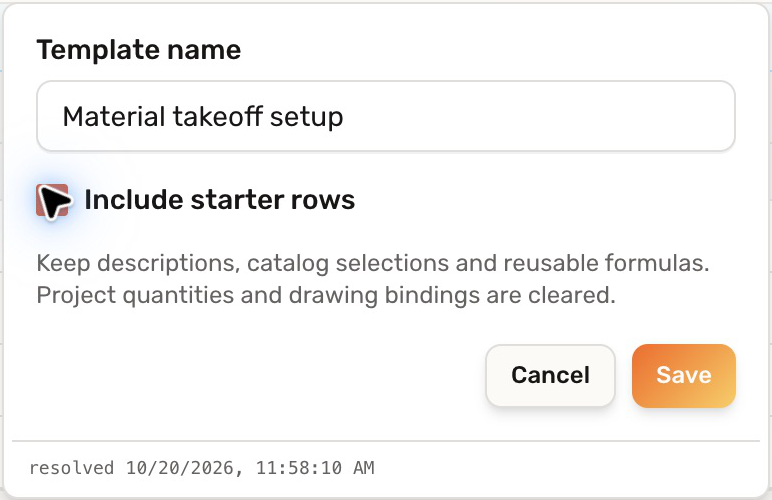 Save table template form named Material takeoff setup with Include starter rows selected and an explanation of cleared project data.